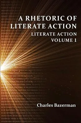 E-Book (epub) Rhetoric of Literate Action, A von Charles Bazerman