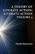E-Book (pdf) Theory of Literate Action, A von Charles Bazerman