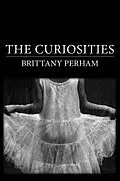 E-Book (epub) Curiosities, The von Brittany Perham