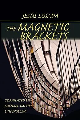 E-Book (pdf) Magnetic Brackets, The von Jesús Losada