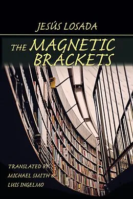 E-Book (epub) Magnetic Brackets, The von Jesús Losada