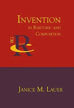E-Book (epub) Invention in Rhetoric and Composition von Janice M. Lauer