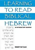 E-Book (pdf) Learning to Read Biblical Hebrew von Robert Ray Ellis