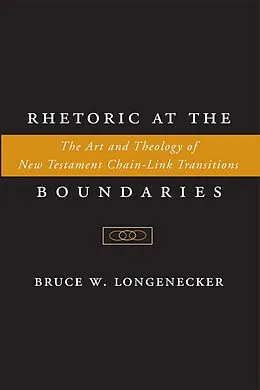 PDF Rhetoric at the Boundaries von Bruce W. Longenecker