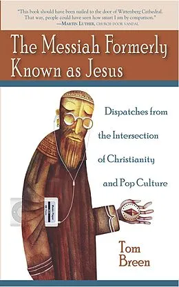 E-Book (pdf) The Messiah Formerly Known as Jesus von Tom Breen