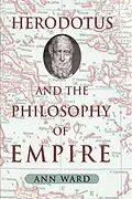 E-Book (pdf) Herodotus and the Philosophy of Empire von Ann Ward