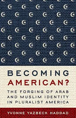 E-Book (pdf) Becoming American? von Yvonne Yazbeck Haddad