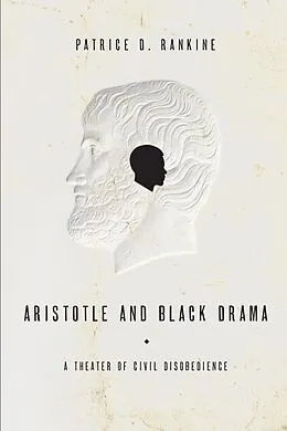 E-Book (pdf) Aristotle and Black Drama von Patrice D. Rankine
