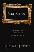 E-Book (pdf) Perfection von Michael J. Hyde