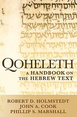 E-Book (pdf) Qoheleth von Robert D. Holmstedt, John A. Cook, Phillip S. Marshall