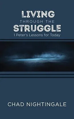 E-Book (epub) Living Through the Struggle von Chad Nightingale