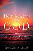Couverture cartonnée Intimacy with God de Michael D. Lemay