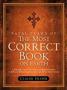 Couverture cartonnée Fatal Flaws of the Most Correct Book on Earth de Claude Heater