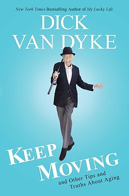 E-Book (epub) Keep Moving von Dick Van Dyke