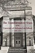 E-Book (epub) Transformative Years of the University of Alabama Law School, 1966-1970, The von Daniel John Meador