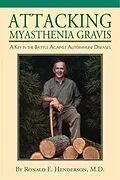 E-Book (epub) Attacking Myasthenia Gravis von Ronald E. Henderson