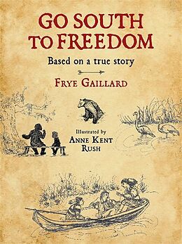 E-Book (epub) Go South to Freedom von Frye Gaillard