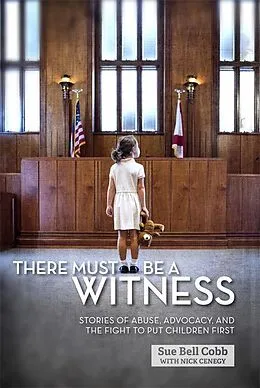 E-Book (epub) There Must Be a Witness von Sue Bell Cobb