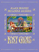 Livre Relié Lost Girls (Expanded Edition) de Alan Moore, Melinda Gebbie