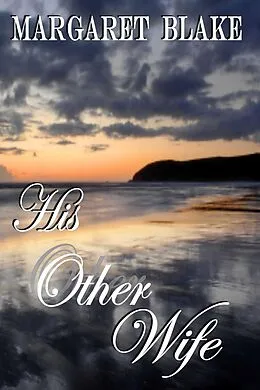 E-Book (epub) His Other Wife von Margaret Blake