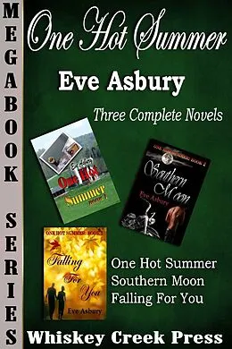 E-Book (epub) One Hot Summer Trilogy Megabook von Eve Asbury