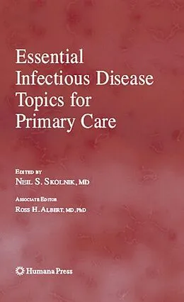 E-Book (pdf) Essential Infectious Disease Topics for Primary Care von Neil S. Skolnik, Ross H. Albert
