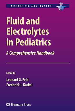 eBook (pdf) Fluid and Electrolytes in Pediatrics de Beatrice Goilav, Aaron Friedman, Howard Corey