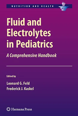 E-Book (pdf) Fluid and Electrolytes in Pediatrics von Beatrice Goilav, Aaron Friedman, Howard Corey