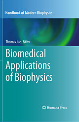 eBook (pdf) Biomedical Applications of Biophysics de Thomas Jue