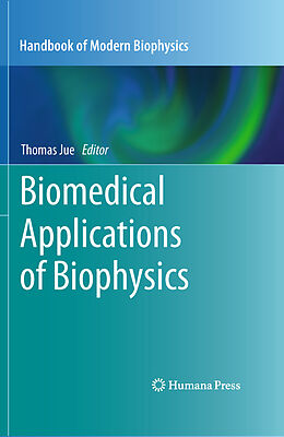 eBook (pdf) Biomedical Applications of Biophysics de Thomas Jue