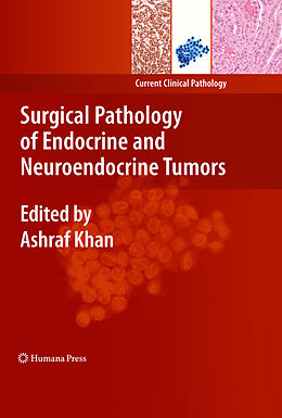 E-Book (pdf) Surgical Pathology of Endocrine and Neuroendocrine Tumors von Ashraf Khan