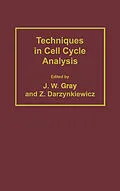 E-Book (pdf) Techniques in Cell Cycle Analysis von Joe W. Gray, Zbigniew Darzynkiewicz