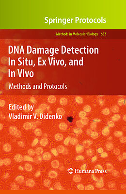 Fester Einband DNA Damage Detection In Situ, Ex Vivo, and In Vivo von 