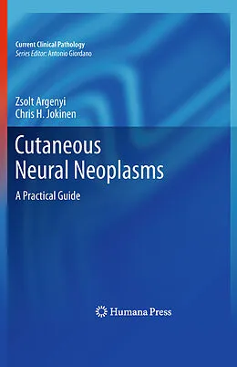E-Book (pdf) Cutaneous Neural Neoplasms von Zsolt Argenyi, Chris H. Jokinen