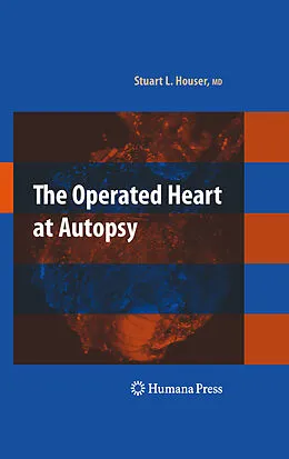 E-Book (pdf) The Operated Heart at Autopsy von Stuart Lair Houser