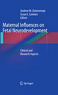 E-Book (pdf) Maternal Influences on Fetal Neurodevelopment von Susan L. Connors, Andrew W. Zimmerman