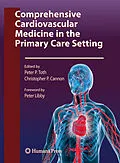 E-Book (pdf) Comprehensive Cardiovascular Medicine in the Primary Care Setting von Peter P. Toth, Christopher P. Cannon