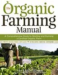 E-Book (epub) Organic Farming Manual von Ann Larkin Hansen