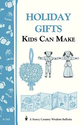 E-Book (epub) Holiday Gifts Kids Can Make von Editors Of Storey Publishing