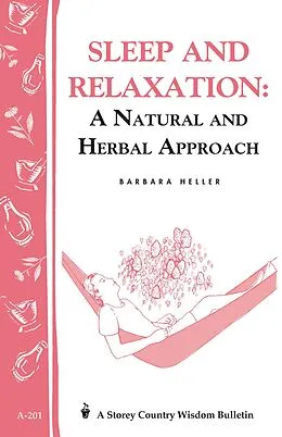 E-Book (epub) Sleep and Relaxation: A Natural and Herbal Approach von Barbara L. Heller
