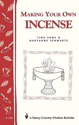 E-Book (epub) Making Your Own Incense von Tina Sams