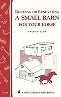 E-Book (epub) Building or Renovating a Small Barn for Your Horse von Jackie Clay