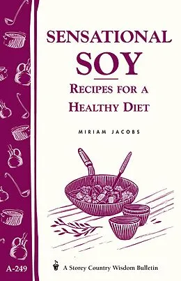 E-Book (epub) Sensational Soy: Recipes for a Healthy Diet von Miriam Jacobs