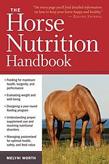 Couverture cartonnée The Horse Nutrition Handbook de Melyni Worth