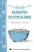 E-Book (epub) Making Potpourri von Madeleine H. Siegler
