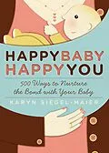 E-Book (epub) Happy Baby, Happy You von Karyn Siegel-Maier