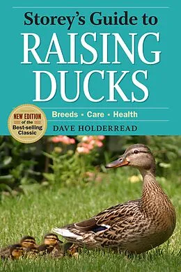 E-Book (epub) Storey's Guide to Raising Ducks, 2nd Edition von Dave Holderread