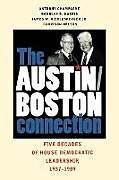 Kartonierter Einband The Austin/Boston Connection von Anthony Champagne, Douglas B. Harris, James W. Jr. Riddlesperger