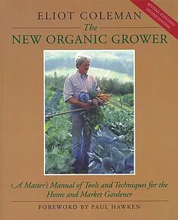 E-Book (epub) The New Organic Grower von Eliot Coleman