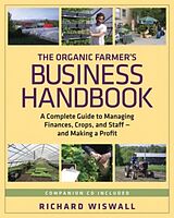 Couverture cartonnée The Organic Farmer's Business Handbook de Richard Wiswall